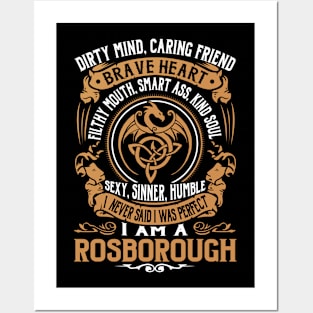 I Never Said I was Perfect I'm a ROSBOROUGH Posters and Art